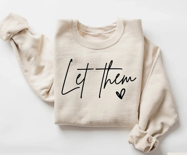 Let Them Graphic Sweatshirt - Small - Willow Drift Cottage