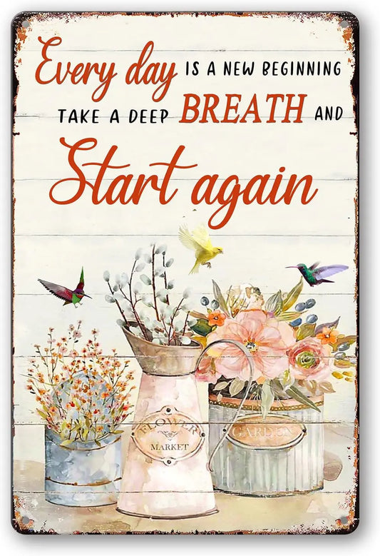 Vintage Garden Tin Sign, Flowers Hummingbird Metal Signs-Every Day is a New Beginning-Garden Decor For Home Outdoor Yard